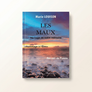 Les Maux – Héritage de notre mémoire